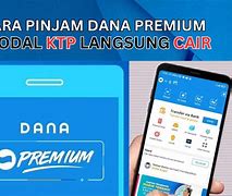 Pinjaman Online Tanpa Ktp Langsung Cair Ke Dana