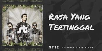 St12 Rasa Yang Tertinggal Mp3 Wapka